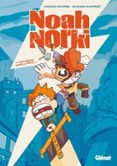 NOAH & NORKI - TOME 01