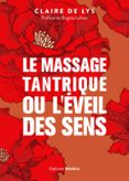 LE MASSAGE TANTRIQUE OU L'ÉVEIL DES SENS