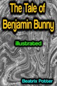 Libros para descargar en ipod THE TALE OF BENJAMIN BUNNY ILLUSTRATED
         (edición en inglés) de BEATRIX POTTER 