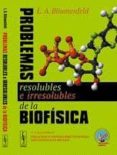 problemas resolubles e irresolubles de la biofisica-l. a. bliumenfeld-9785396004498 problemas resolubles e irresolubles de la biofisica-l. a. bliumenfeld-9785396004498
