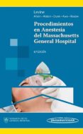 procedimientos en anestesia del massachusetts general hospital-wilton c. levine-9786077743798 procedimientos en anestesia del massachusetts general hospital-wilton c. levine-9786077743798