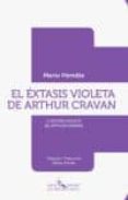 EL EXTASIS VIOLETA DE ARTHUR CRAVAN. (BILINGUE)-2527916-otro-formato