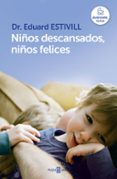 niños descansados, niños felices-eduard estivill-9788401342998 niños descansados, niños felices-eduard estivill-9788401342998