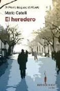el heredero (iv premio bruguera de novela)-mario catelli-9788402421098 el heredero (iv premio bruguera de novela)-mario catelli-9788402421098