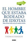 el hombre que estaba rodeado de idiotas (ebook)-9788403517998 el hombre que estaba rodeado de idiotas (ebook)-9788403517998