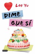 dime que sí (ebook)-lof yu-9788408112198 dime que sí (ebook)-lof yu-9788408112198