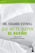 que no te quiten el sueño-eduard estivill-9788408118398 que no te quiten el sueño-eduard estivill-9788408118398