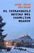 el intranquilo retiro del inspector duarte (ebook)-9788408185598 el intranquilo retiro del inspector duarte (ebook)-9788408185598