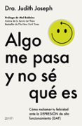 ALGO ME PASA Y NO SÉ QUÉ ES