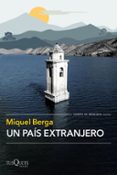 Descargar el libro electrónico en formato pdf gratis UN PAÍS EXTRANJERO
				EBOOK de MIQUEL BERGA ePub