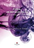 fuera, un reflejo de mi. la sombra y el espejo (ebook)-9788413049298 fuera, un reflejo de mi. la sombra y el espejo (ebook)-9788413049298