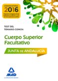 cuerpos superiores facultativos de la junta de andalucia. test del temario comun-9788414202098 cuerpos superiores facultativos de la junta de andalucia. test del temario comun-9788414202098