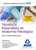 tecnico/a especialista en anatomia patologica del servicio andaluz de salud. test y casos practicos-9788414203798 tecnico/a especialista en anatomia patologica del servicio andaluz de salud. test y casos practicos-9788414203798