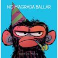 No m'agrada ballar-11193952-otro-formato