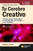 tu cerebro creativo-shelley carson-9788415505198 tu cerebro creativo-shelley carson-9788415505198