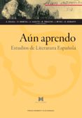 aun aprendo. estudios de literatura española (ebook)-9788415538998 aun aprendo. estudios de literatura española (ebook)-9788415538998