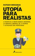 utopía para realistas (ebook)-rutger bregman-9788415631798 utopía para realistas (ebook)-rutger bregman-9788415631798