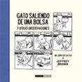 gato saliendo de una bolsa y otras observaciones (ed. rustica)-jeffrey brown-9788415724698 gato saliendo de una bolsa y otras observaciones (ed. rustica)-jeffrey brown-9788415724698
