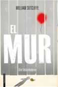 (pe) el mur-william sutcliffe-9788415745198 (pe) el mur-william sutcliffe-9788415745198