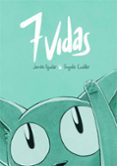 7 vidas-jonas aguilar borrego-angela cuellar-9788415850298 7 vidas-jonas aguilar borrego-angela cuellar-9788415850298
