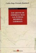 grupos de empresas tras las ultimas reformas laborales-carlos hugo preciado domenech-9788415923398 grupos de empresas tras las ultimas reformas laborales-carlos hugo preciado domenech-9788415923398
