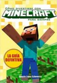cómo divertirse con minecraft para siempre-ignacio lopez echeverria-9788415932598 cómo divertirse con minecraft para siempre-ignacio lopez echeverria-9788415932598
