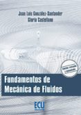 fundamentos de mecánica de fluidos-juan luis gonzalez-santander-9788415941798 fundamentos de mecánica de fluidos-juan luis gonzalez-santander-9788415941798