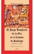el juego templario de la oca en el camino de santiago (ebook)-9788415965398 el juego templario de la oca en el camino de santiago (ebook)-9788415965398