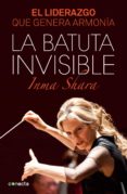 la batuta invisible (ebook)-inma shara-9788416029198 la batuta invisible (ebook)-inma shara-9788416029198