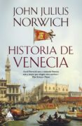 historia de venecia-john julius norwich-9788416222698 historia de venecia-john julius norwich-9788416222698