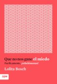 que no nos gane el miedo (ebook)-9788416245598 que no nos gane el miedo (ebook)-9788416245598