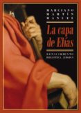 la capa de elias: asimilacion de los cristianos nuevos de hervas-9788416246298 la capa de elias: asimilacion de los cristianos nuevos de hervas-9788416246298