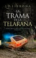 la trama de la telaraña-jorge duran lisbona-9788416331598 la trama de la telaraña-jorge duran lisbona-9788416331598