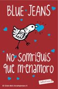 no somriguis que m enamoro-9788416334698 no somriguis que m enamoro-9788416334698