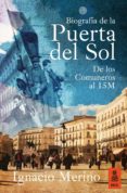 biografia de la puerta del sol-ignacio merino-9788416523498 biografia de la puerta del sol-ignacio merino-9788416523498