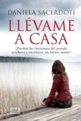 llevame a casa-daniela sacerdoti-9788416550098 llevame a casa-daniela sacerdoti-9788416550098