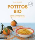potitos bio: recetas y consejos para una alimentacion infantil saludable-olga brunner lopez-9788416605798 potitos bio: recetas y consejos para una alimentacion infantil saludable-olga brunner lopez-9788416605798