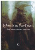 la ambición del mago errante-juan miguel sanchez fernandez-9788416832798 la ambición del mago errante-juan miguel sanchez fernandez-9788416832798