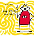 turlututu ¡vaya cuento!-herve tullet-9788417074098 turlututu ¡vaya cuento!-herve tullet-9788417074098