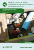 puesta en servicio y operacion de redes de distribucion de agua y saneamiento. enat0108 (ebook)-9788417086398 puesta en servicio y operacion de redes de distribucion de agua y saneamiento. enat0108 (ebook)-9788417086398