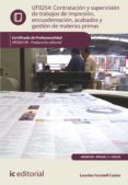 contratación y supervisión de trabajos de impresión, encuadernación, acabados y gestión de materias primas. argn0109 (ebook)-9788417224998 contratación y supervisión de trabajos de impresión, encuadernación, acabados y gestión de materias primas. argn0109 (ebook)-9788417224998