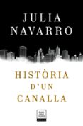 història d un canalla-julia navarro-9788417444198 història d un canalla-julia navarro-9788417444198