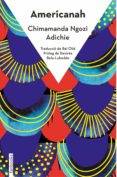 Descarga gratuita de libros electrónicos en formato pdf de computadora. AMERICANAH
         (edición en catalán) (Literatura española) de NGOZI ADICHIE CHIMAMANDA MOBI 9788418327698