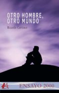 Descargas gratuitas de libros electrónicos para ipad OTRO HOMBRE, OTRO MUNDO de  (Literatura española) 