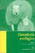 ganaderia ecologica-d. younie-j.m. wilkinson-9788420010298 ganaderia ecologica-d. younie-j.m. wilkinson-9788420010298