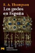 los godos en españa-e.a. thompson-9788420661698 los godos en españa-e.a. thompson-9788420661698