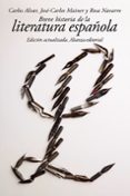 breve historia de la literatura española-carlos alvar-jose-carlos mainer-9788420688398 breve historia de la literatura española-carlos alvar-jose-carlos mainer-9788420688398