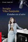 estaba en el aire-sergio vila-sanjuan-9788423347698 estaba en el aire-sergio vila-sanjuan-9788423347698