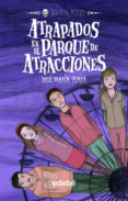 atrapados en el parque de atracciones :los sin miedo 6-jose maria plaza-9788423663798 atrapados en el parque de atracciones :los sin miedo 6-jose maria plaza-9788423663798