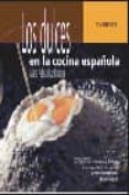 los dulces en la cocina española-maria adela diaz parraga-9788424184698 los dulces en la cocina española-maria adela diaz parraga-9788424184698
